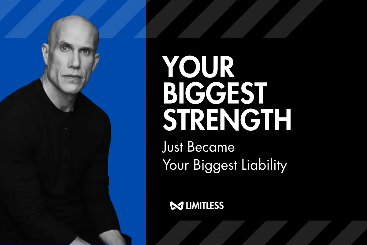 Your Biggest Strength Just Became Your Biggest Liability