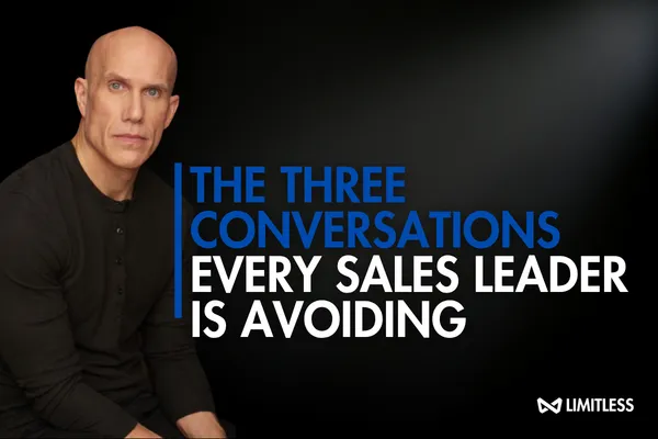 The Three Conversations Every Sales Leader Is Avoiding
