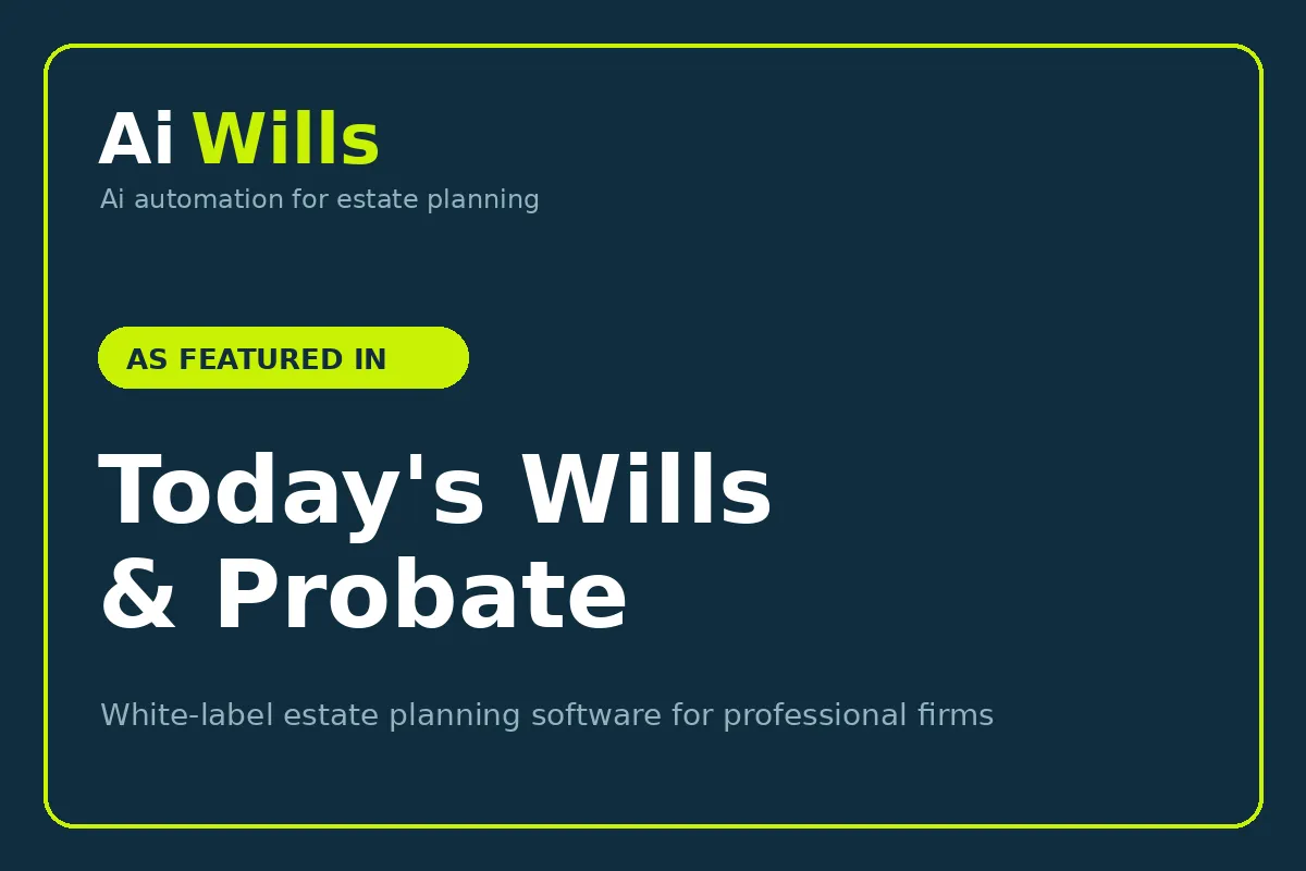 Ai Wills Featured in Today's Wills & Probate