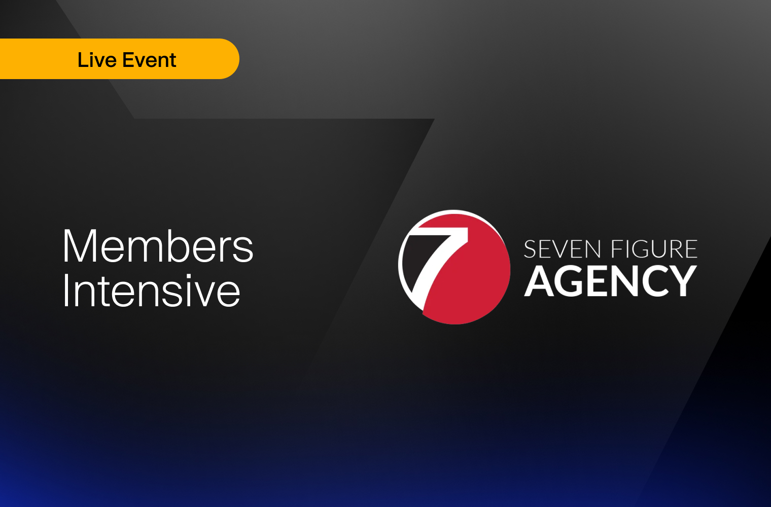 Members Intensive