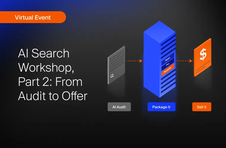 AI Search Workshop, Part 2_ From Audit to Offer