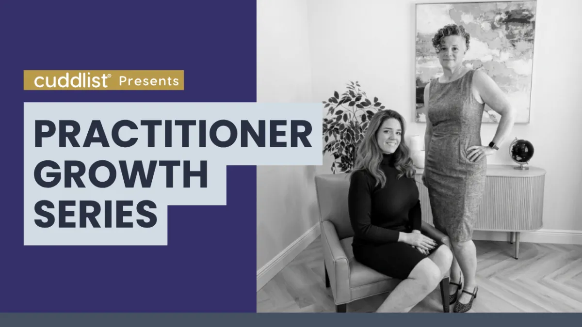 Cuddlist Presents: Practitioner Growth Series featuring Michelle Renee and Keeley Shoup