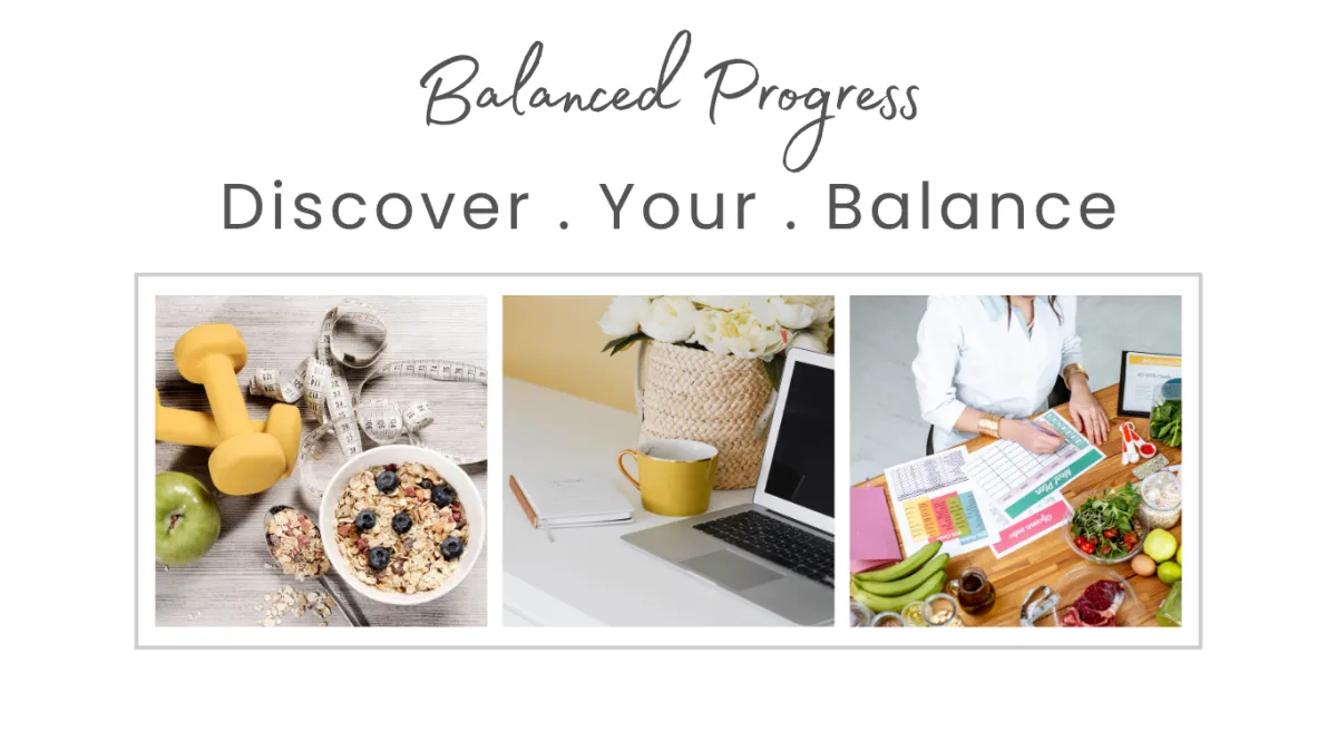 Balanced Progress Discover Your balance