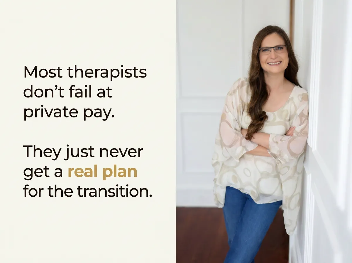 Meg Young standing against a wall smiling. Words to her left say "Most therapists don't fail at private pay. They just never get a real plan for the transition"
