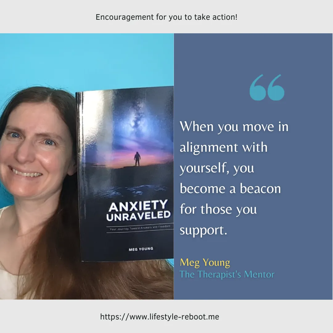 Meg holding her published book, Anxiety Unraveled: Your Journey Toward Answers and Freedom" with a quote she wrote saying: When you move in alignment with yourself, you become a beacon for those you support.