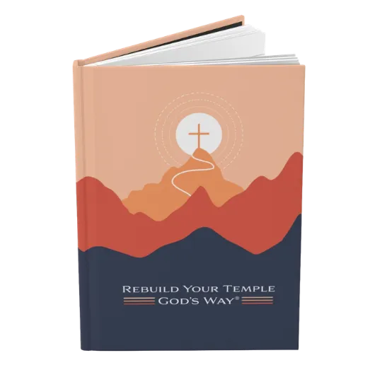 Rebuild Your Temple God's Way® Journal