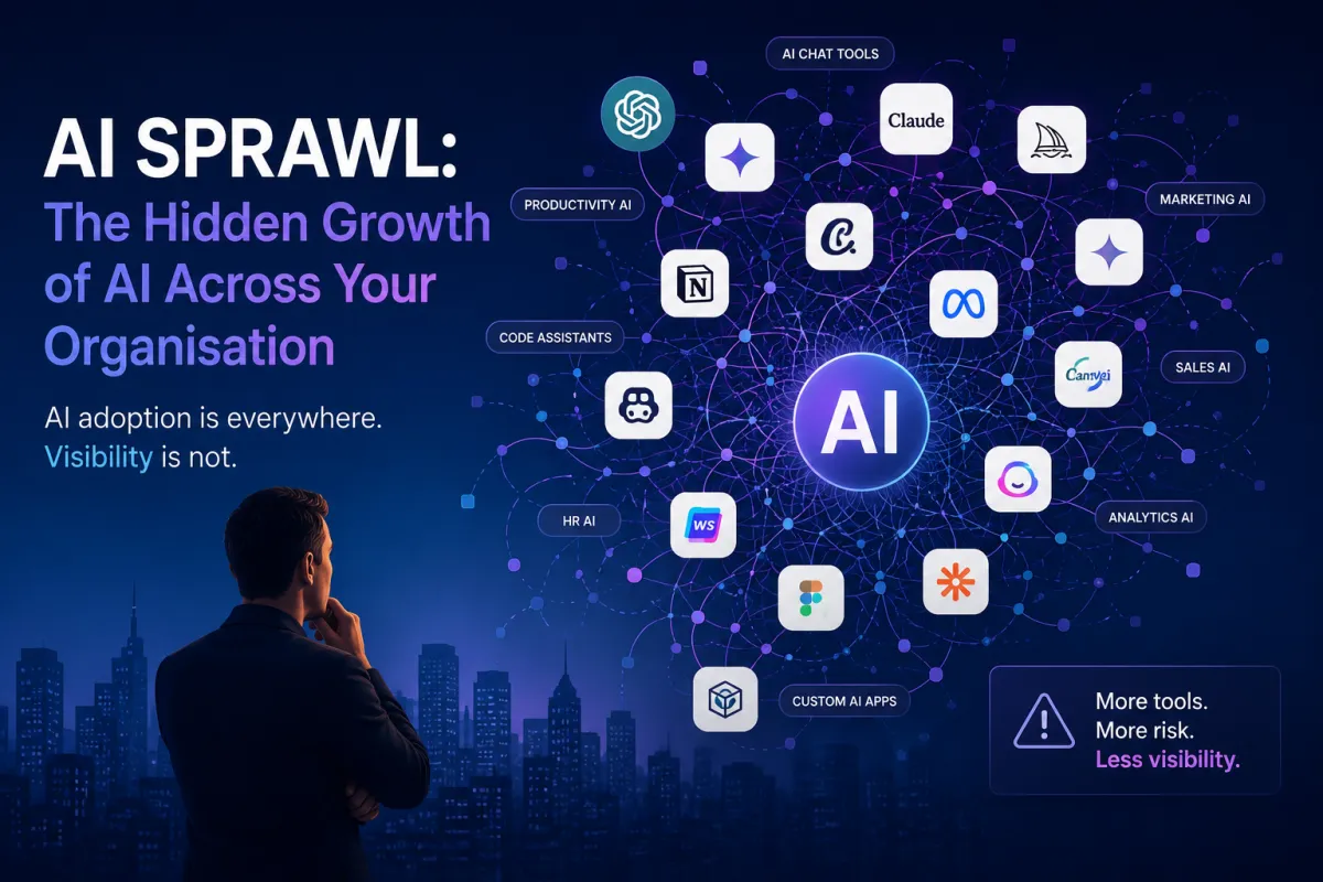 AI Sprawl: The Hidden Growth of AI Across Your Organisation