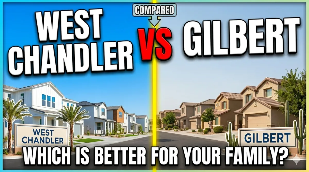 West Chandler vs Gilbert: Which Is Better for Your Family?