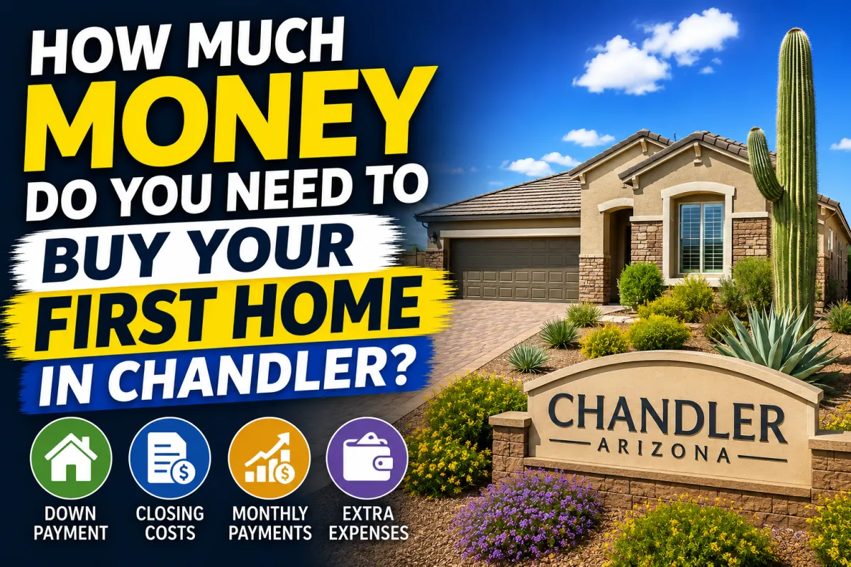 How Much Money Do You Need to Buy Your First Home in Chandler?