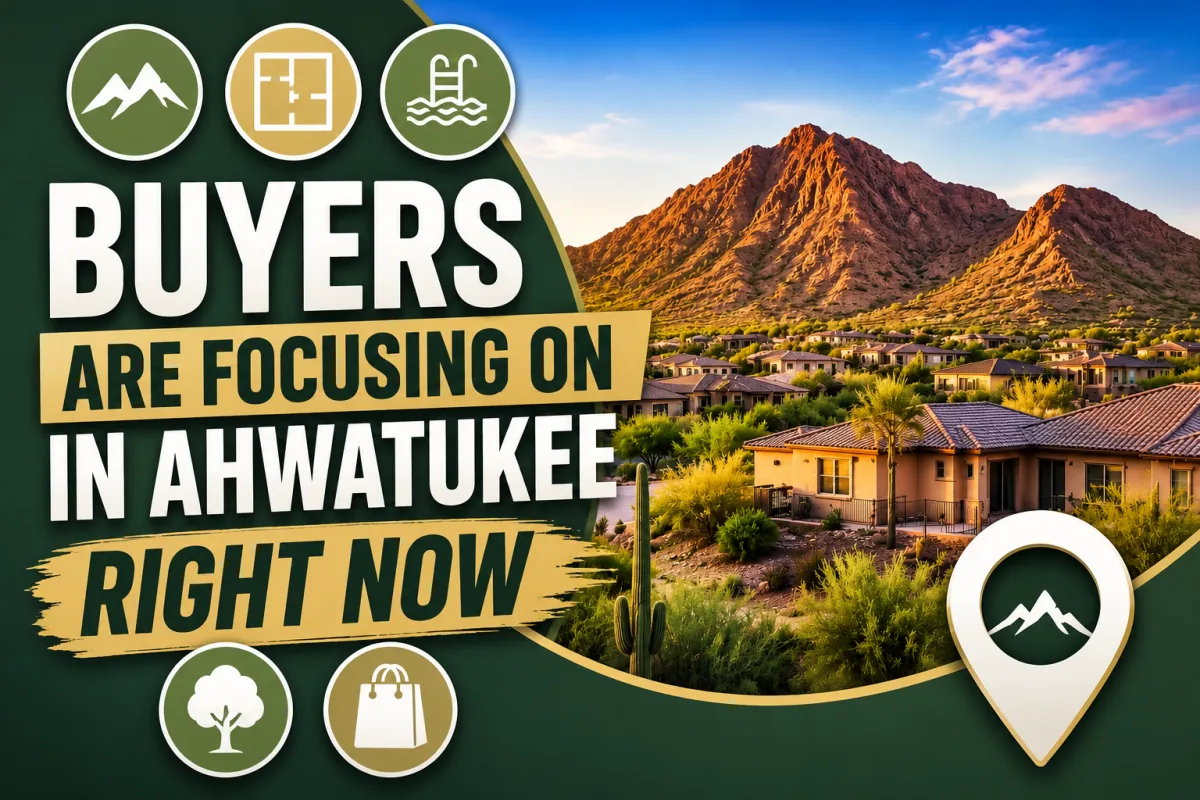 What Buyers are Looking for in Ahwatukee Right Now