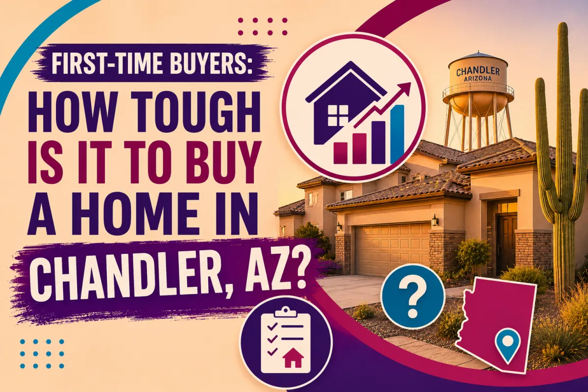 How Competitive Is the Chandler, AZ Housing Market for First-Time Buyers?
