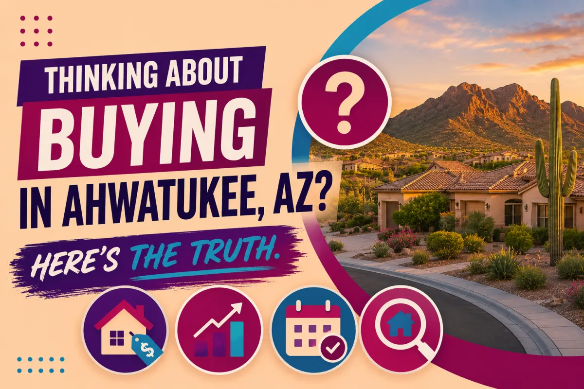 Is Now a Good Time to Buy a Home in Ahwatukee, AZ? Here's the Truth