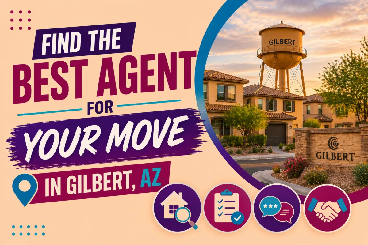 How Do You Choose the Right Real Estate Agent in Gilbert, AZ?