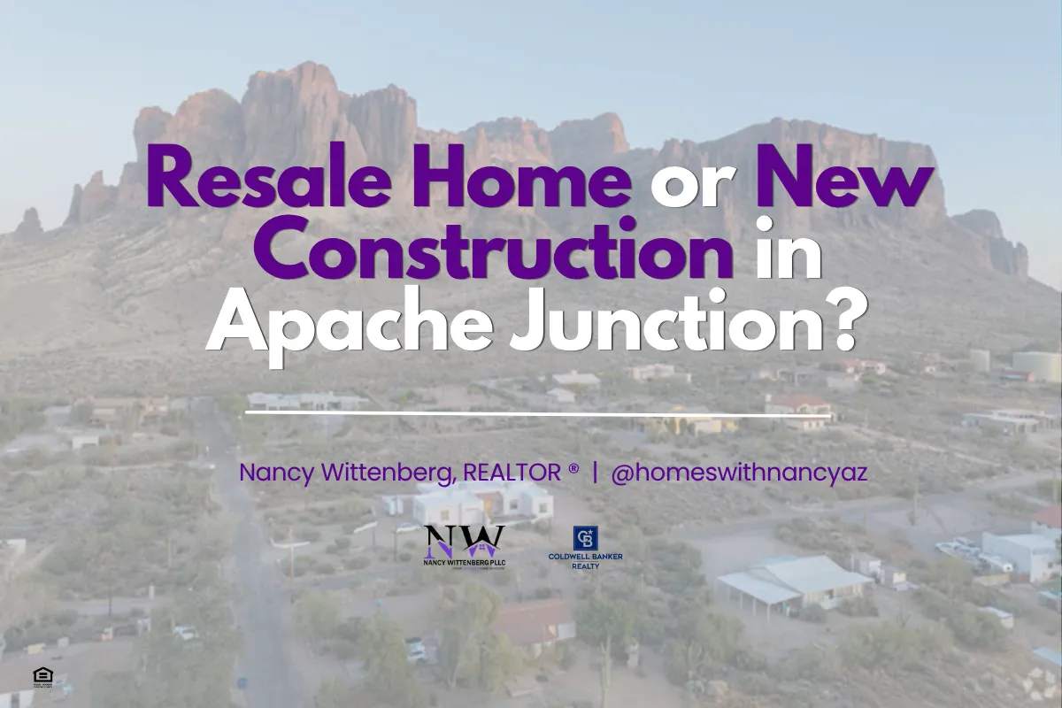 Resale Home or New Construction in Apache Junction, AZ