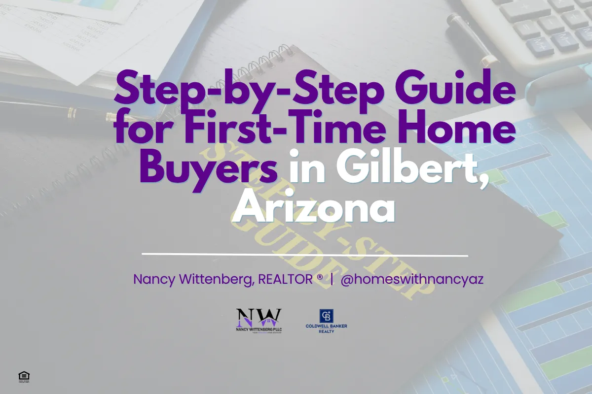 Step-by-Step Guide for First-Time Home Buyers in Gilbert, Arizona