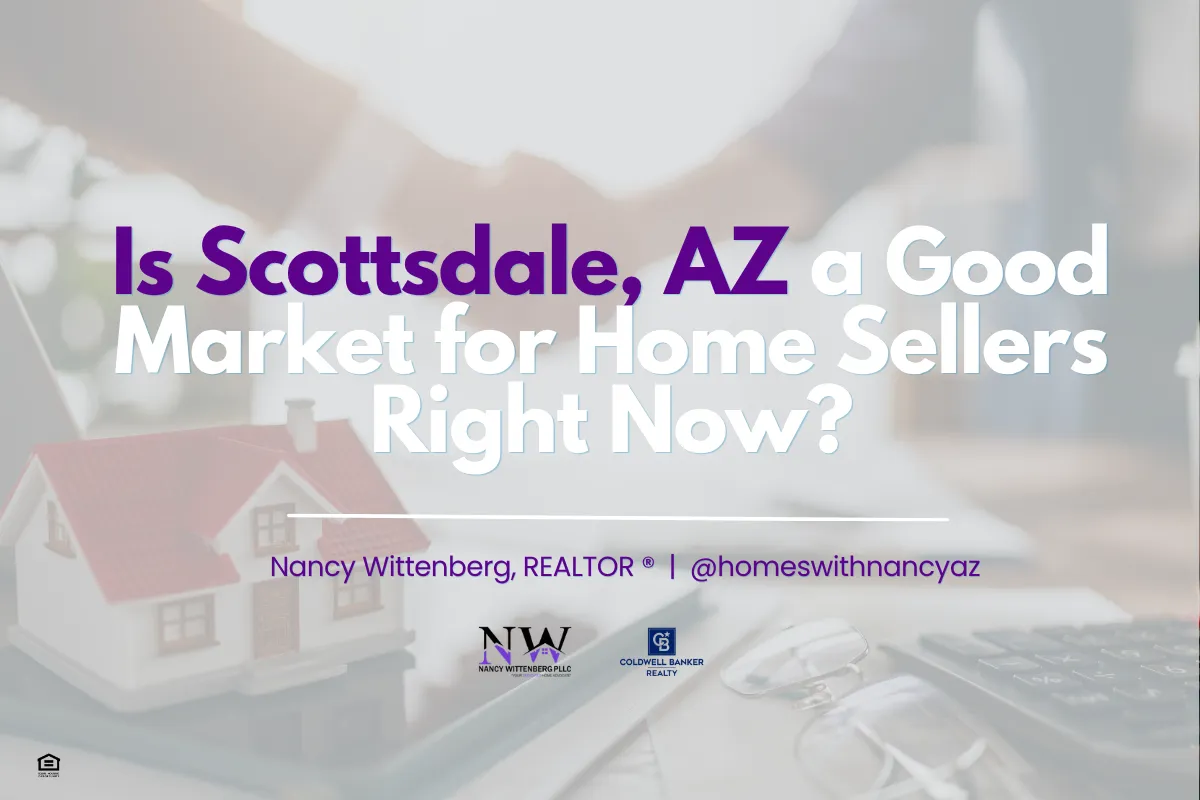 Is Scottsdale, AZ a Good Market for Home Sellers Right Now?