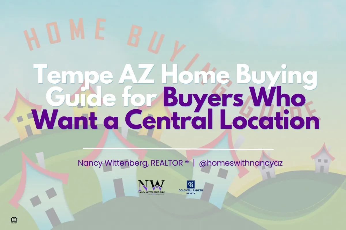 Tempe AZ Home Buying Guide for Buyers Who Want a Central Location