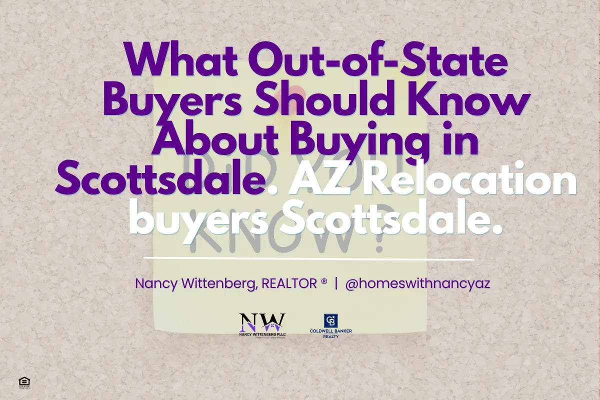 What Out-of-State Buyers Should Know About Buying in Scottsdale. AZ Relocation buyers Scottsdale.