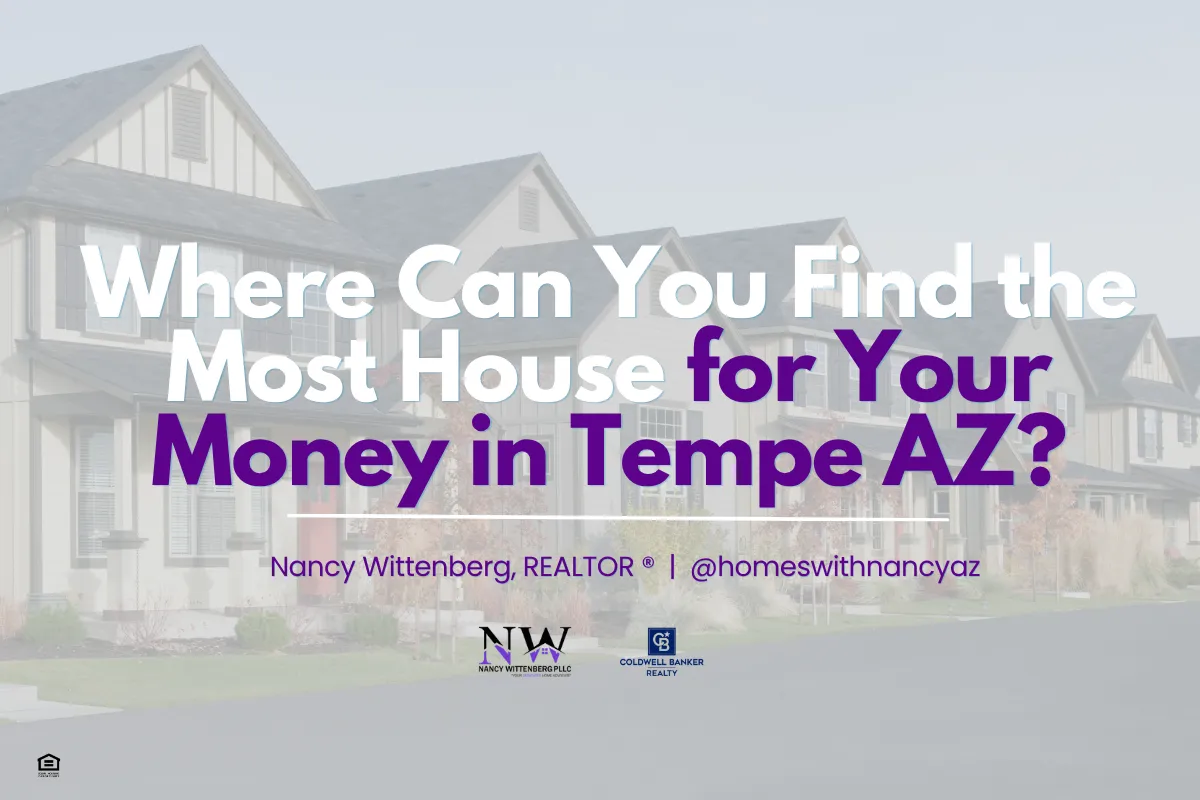 Where Can You Find the Most House for Your Money in Tempe AZ?
