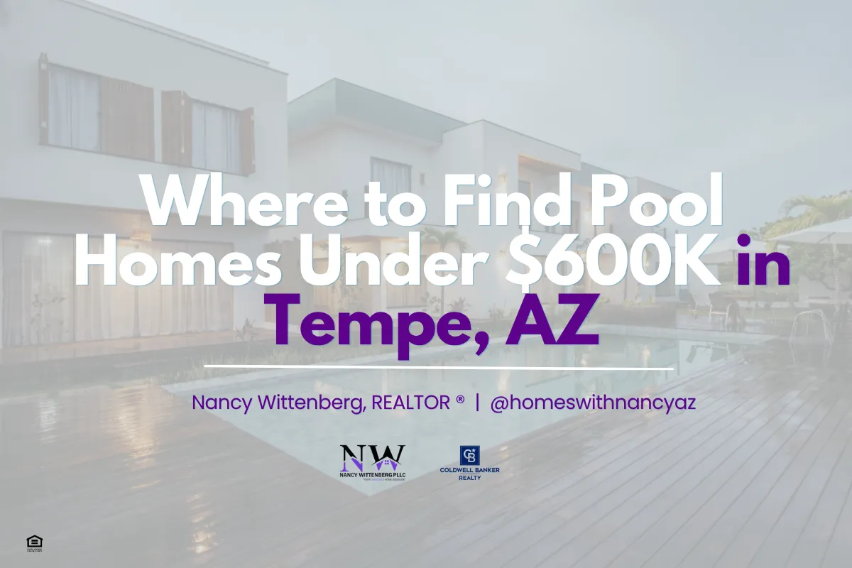 Where to Find Pool Homes Under $600K in Tempe, AZ