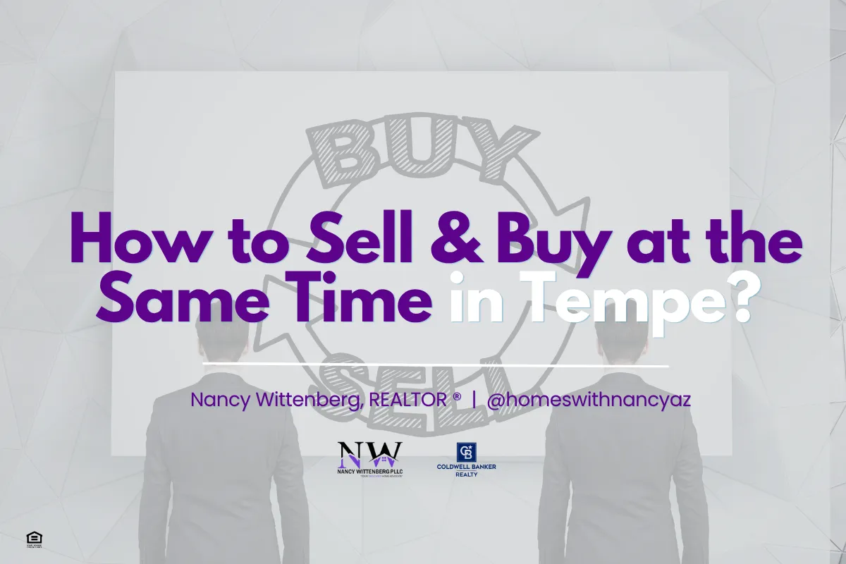 How to Sell & Buy at the Same Time in Tempe? 