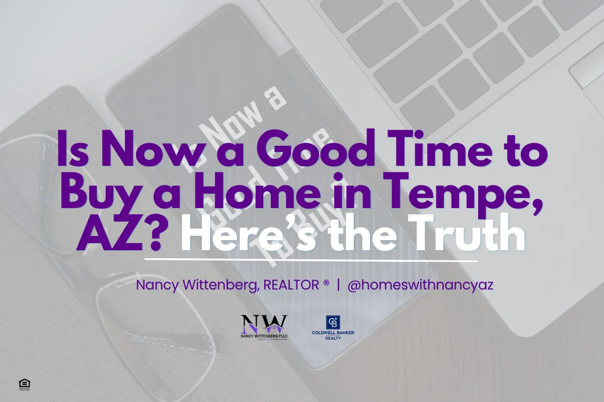 Is Now a Good Time to Buy a Home in Tempe, AZ? Here’s the Truth