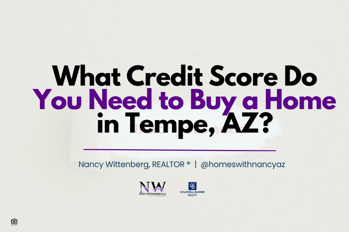 What Credit Score Do You Need to Buy a Home in Tempe, AZ?