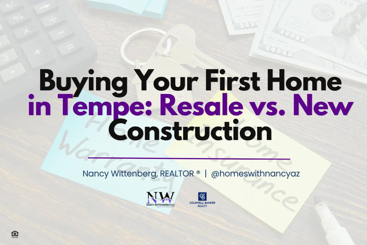 Buying Your First Home in Tempe: Resale vs. New Construction