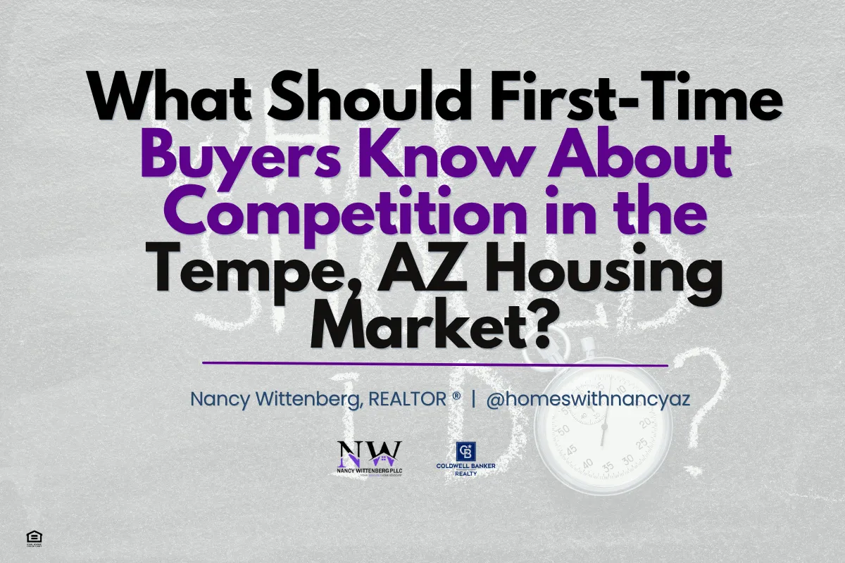 What Should First-Time Buyers Know About Competition in the Tempe, AZ Housing Market?