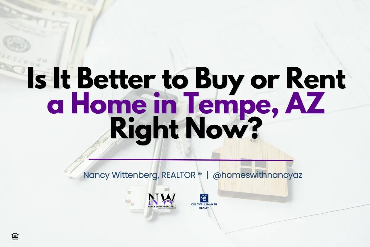 Is It Better to Buy or Rent a Home in Tempe, AZ Right Now?