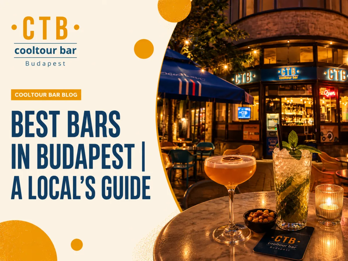 Best Bars in Budapest – A Local's Guide to Great Drinks