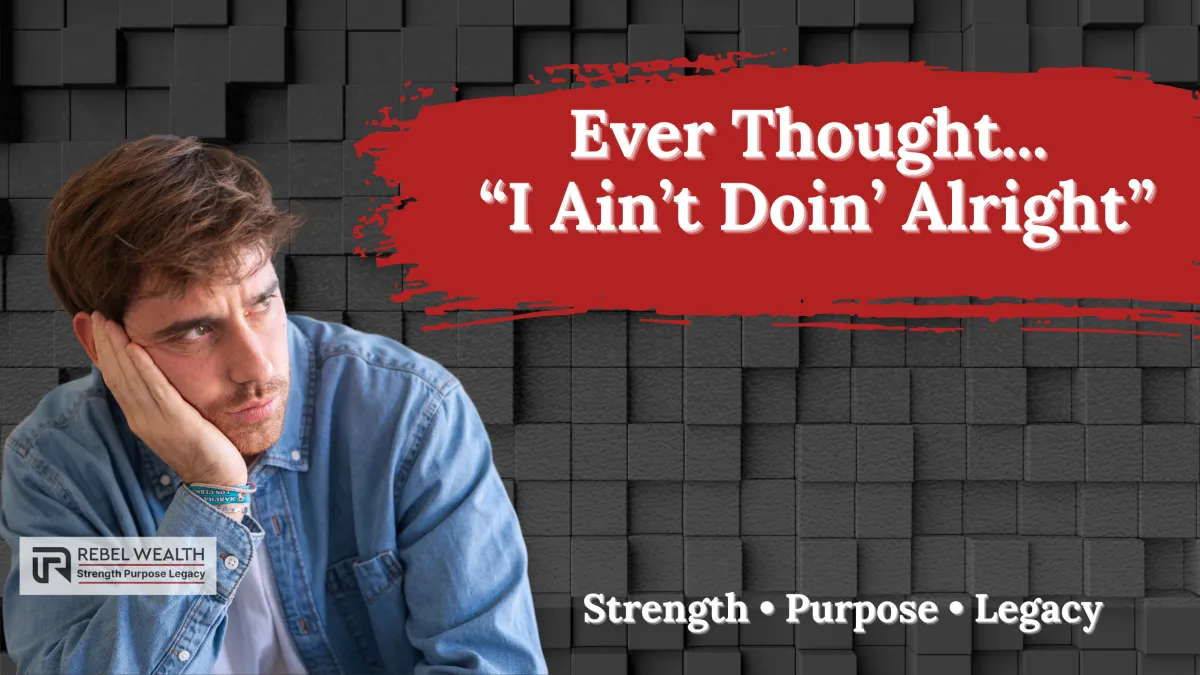"I Ain't Doing' Alright" The Truth About Men's Mental Health