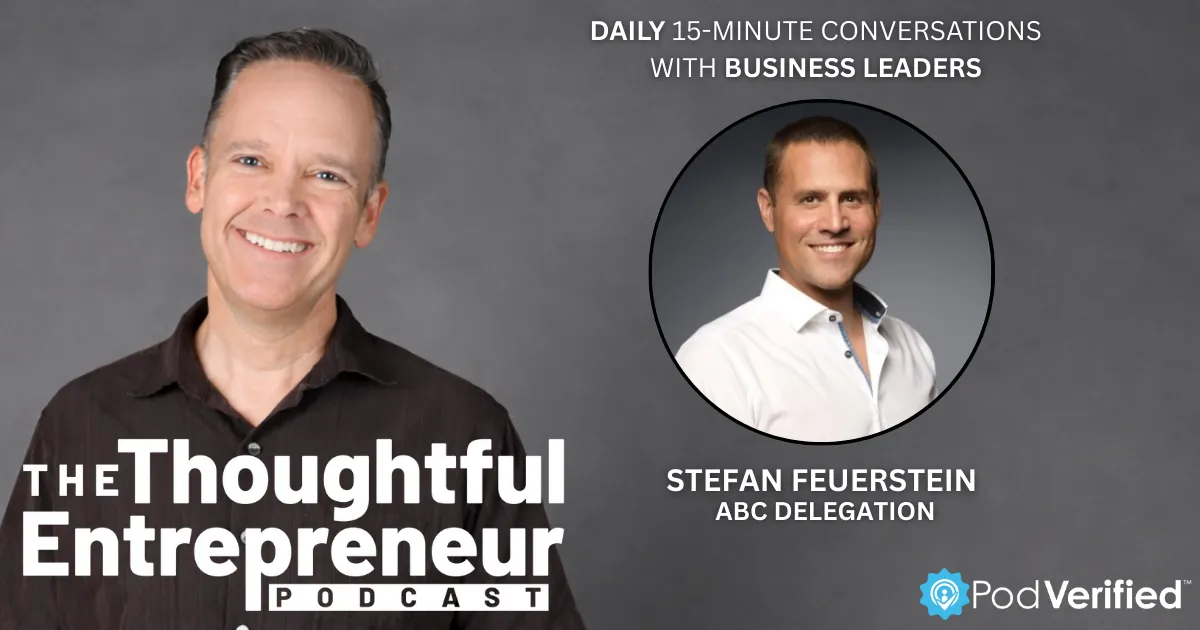 Practical Strategies for Effective Delegation and Engagement with ABC Delegation's  Stefan Feuerstein