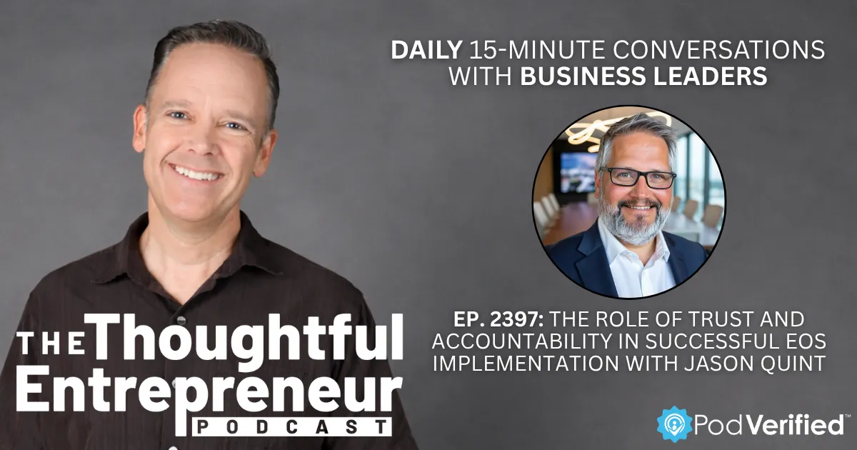 The Role of Trust and Accountability in Successful EOS Implementation with Jason Quint
