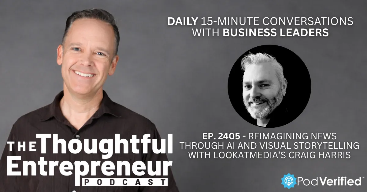 Reimagining News Through AI and Visual Storytelling with Craig Harris' LookatMedia