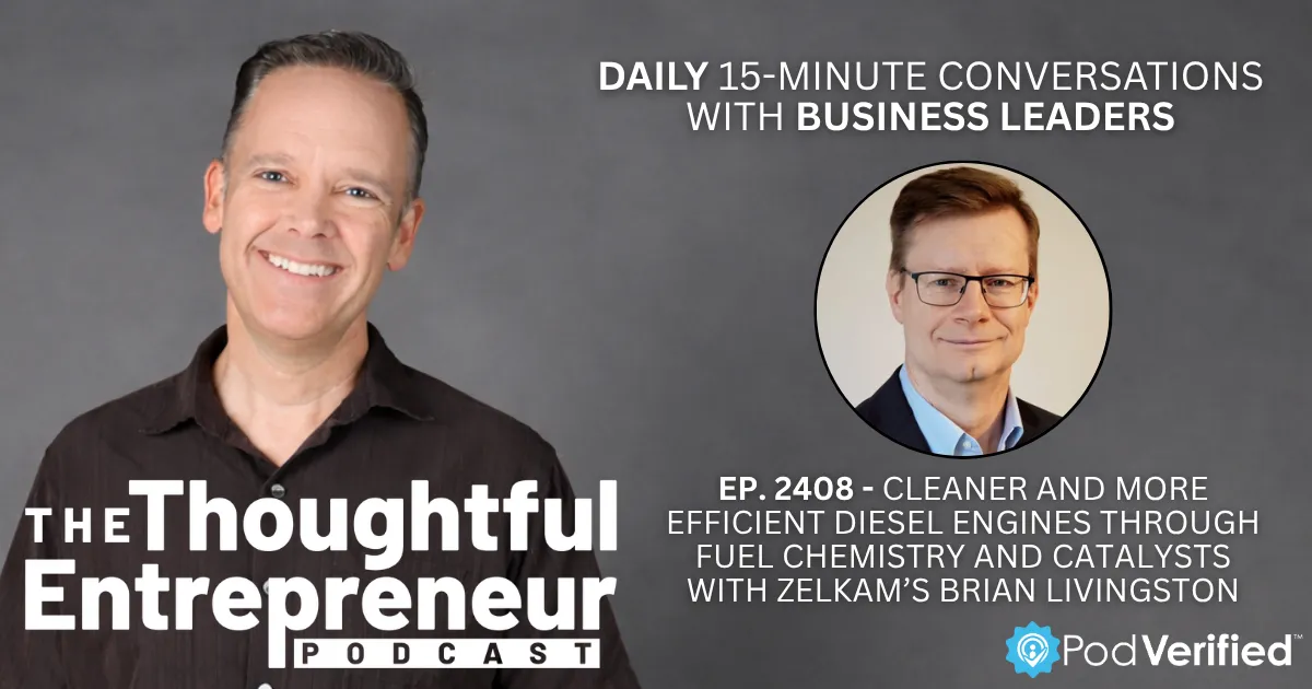 2408 - Cleaner and More Efficient Diesel Engines Through Fuel Chemistry and Catalysts with Zelkam’s Brian Livingston