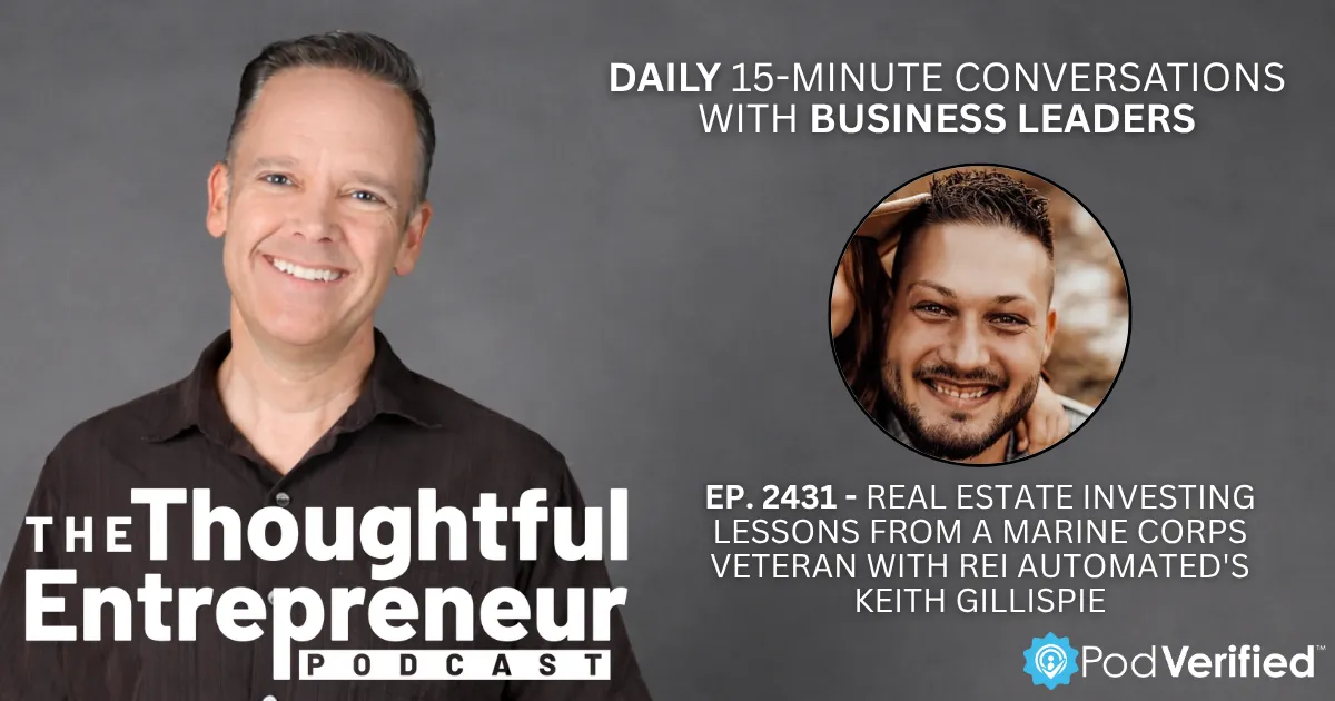  Real Estate Investing Lessons from a Marine Corps Veteran with REI Automated's Keith Gillispie