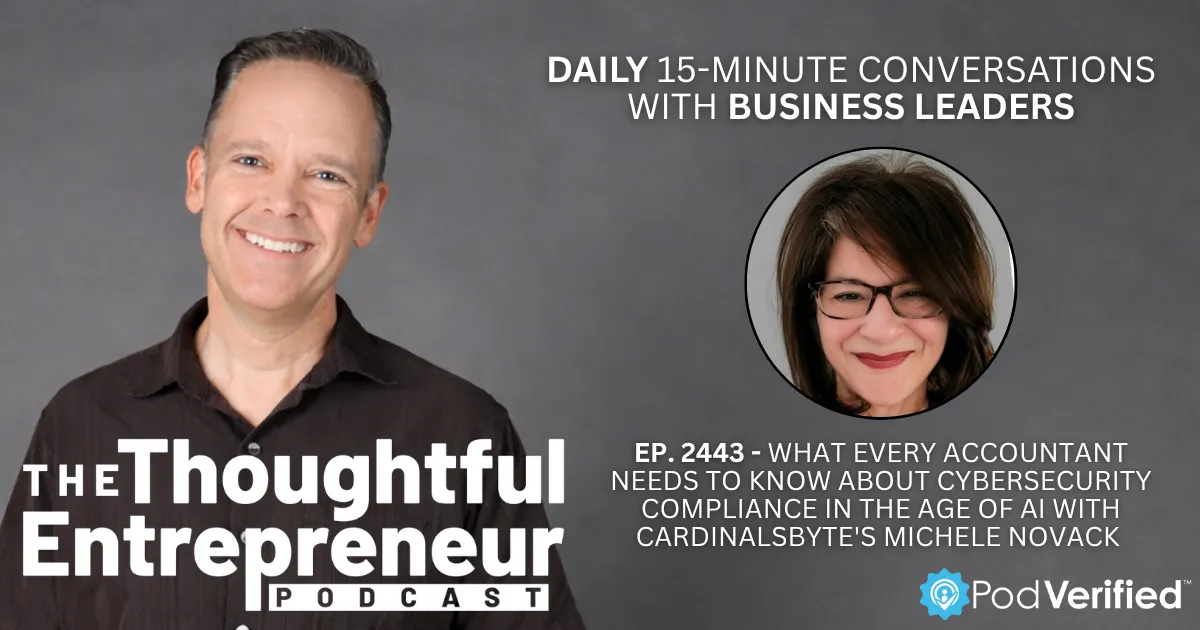 What Every Accountant Needs to Know About Cybersecurity Compliance in the Age of AI with CardinalsByte's Michele Novack