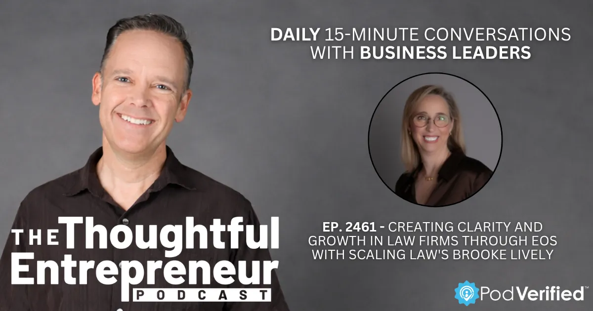 2461 - Creating Clarity and Growth in Law Firms Through EOS with Scaling Law's Brooke Lively