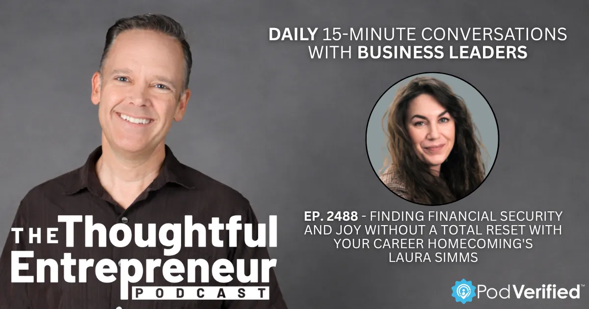 2488 - Finding Financial Security and Joy Without a Total Reset with Your Career Homecoming's Laura Simms