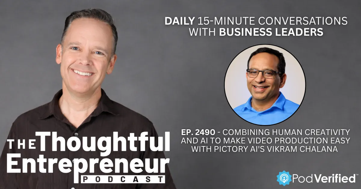 2490 - Combining Human Creativity and AI to Make Video Production Easy with Pictory AI's Vikram Chalana