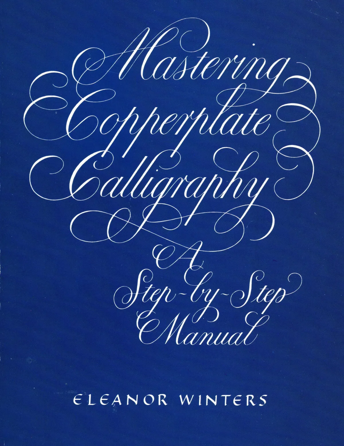 Mastering Copperplate - Eleanor Winters - Western Canadian Calligraphy Conference 2025