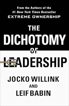 The Dichotomy of Leadership