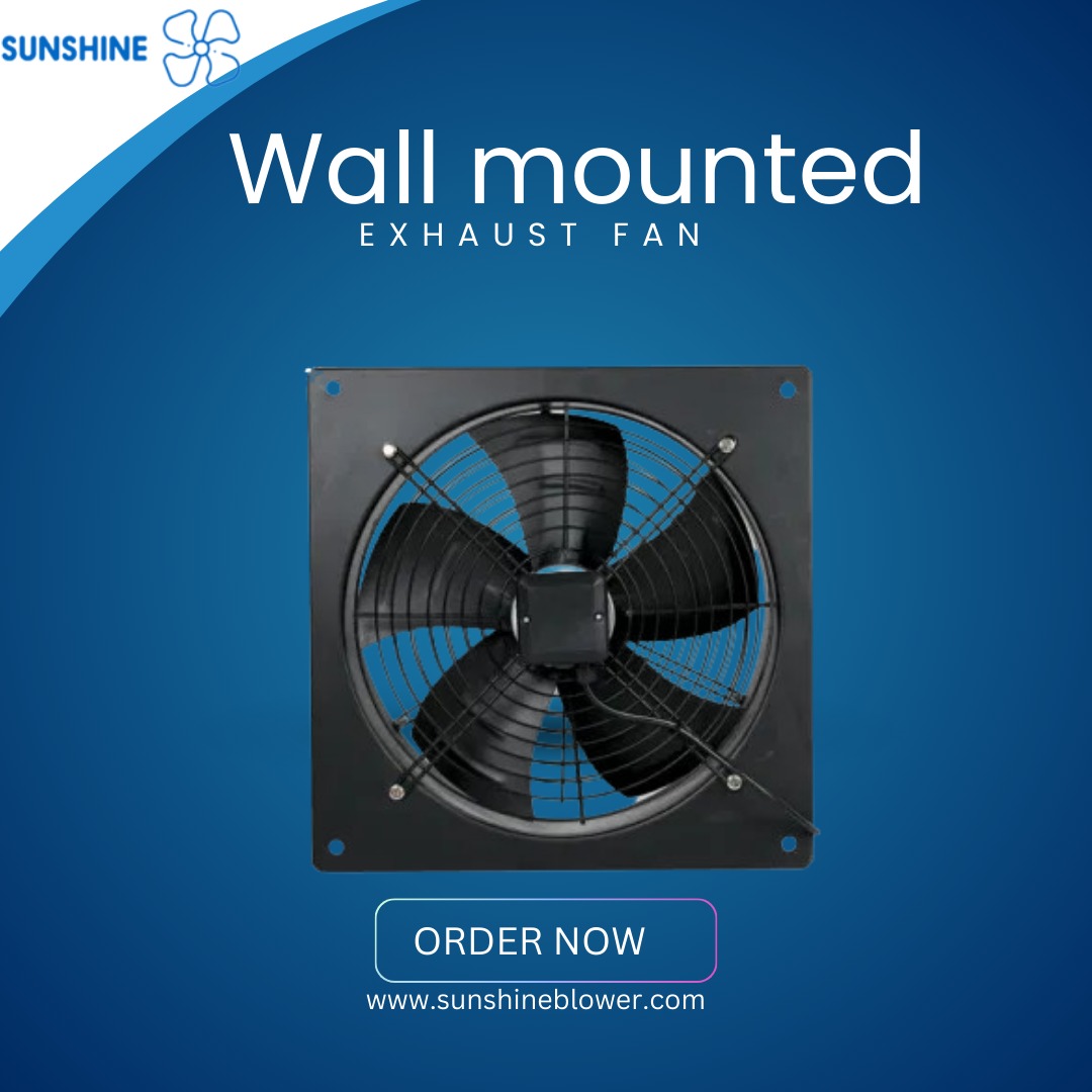 Exhaust Fan | Industrial Exhaust | Sunshine