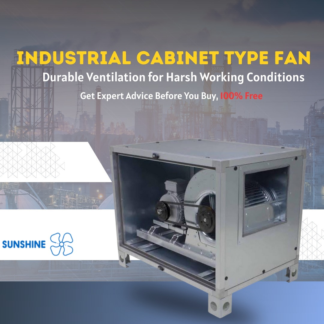 Cabinet blower | industrial exhaust fan | sunshine blower