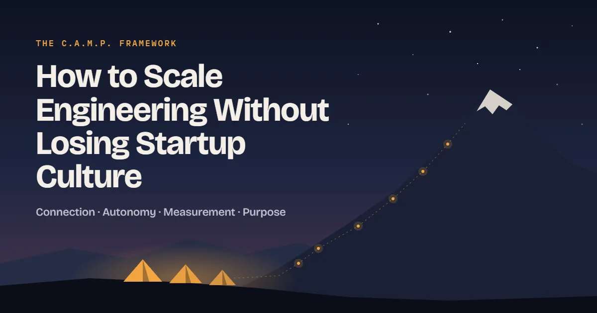 How to Scale Engineering Without Losing Startup Culture