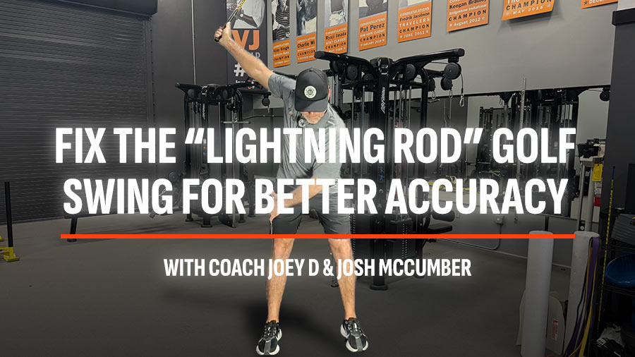 Fix the “Lightning Rod” Golf Swing for Better Accuracy
