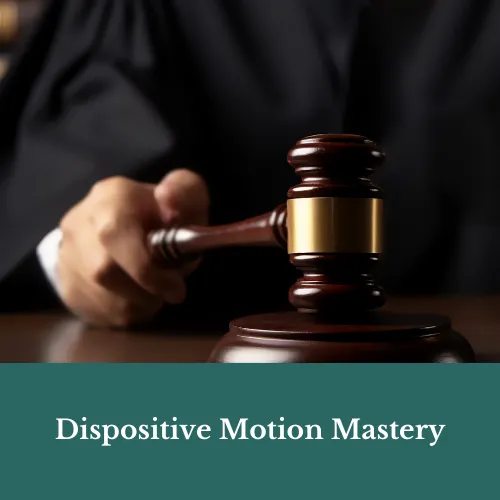 Dispositive Motion Mastery Course for New Legal Associates