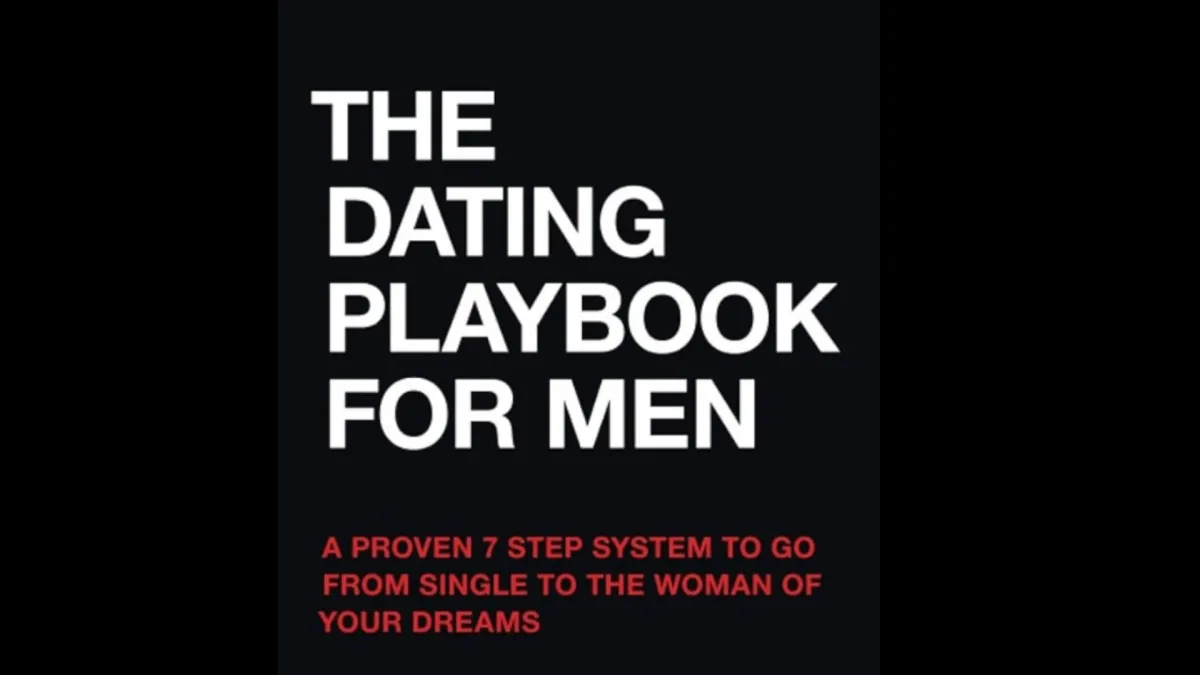 The Dating Playbook For Men