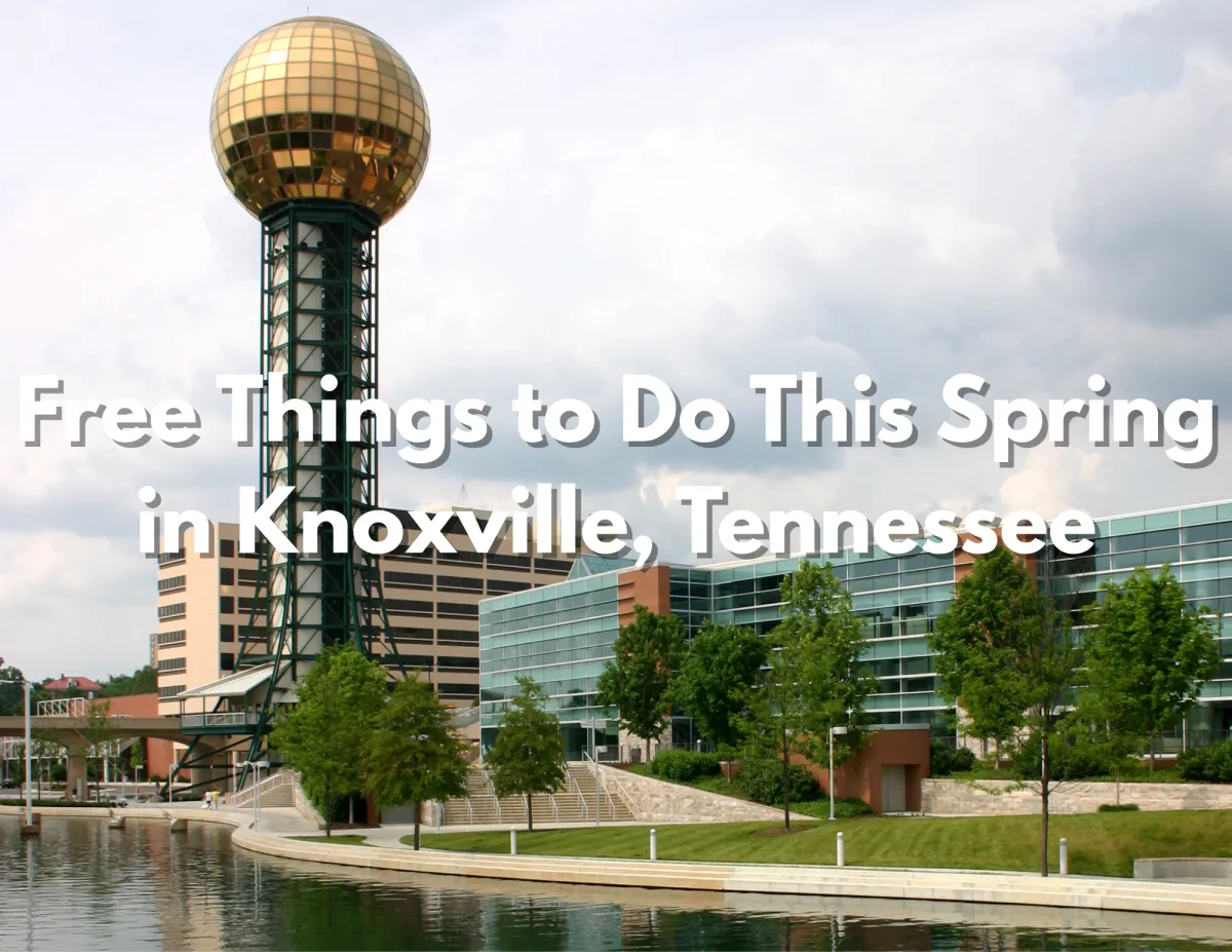 Free Things to Do This Spring in Knoxville, TN (2026 Guide)